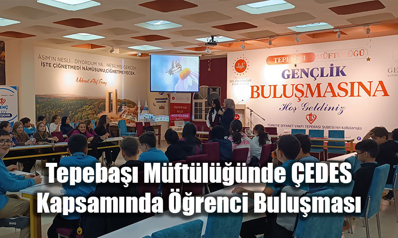 Tepeba Mftlnde EDES Projesi Kapsamnda renci Bulumas Gerekletirildi