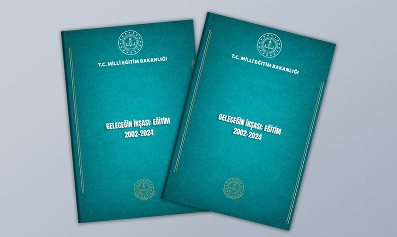 "TÜRKİYE YÜZYILI"NIN İNŞASINDA SON 22 YILDA YAPILAN EĞİTİM SEFERBERLİĞİ KİTAPLAŞTIRILDI