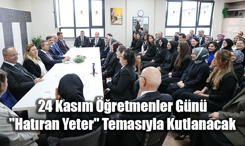 24 Kasm retmenler Gn "Hatran Yeter" Temasyla Kutlanacak