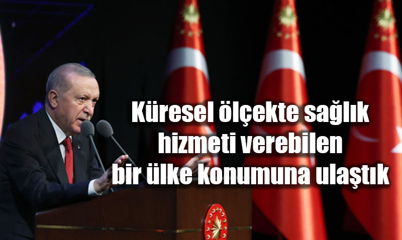 Trkiye, Kresel lekte Salk Hizmeti Verebilen Bir lke Konumuna Ulat