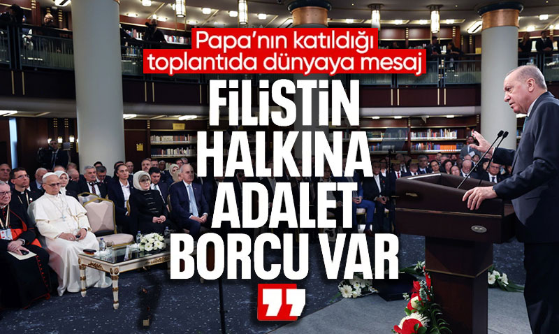 Cumhurbakan Erdoan ve Papa 14. Leodan Filistin ve Adalet Mesaj