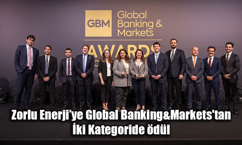 Zorlu Enerjiye Global Banking&Markets’tan ki Kategoride dl