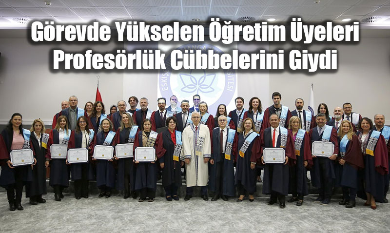 Grevde Ykselen retim yeleri Profesrlk Cbbelerini Giydi