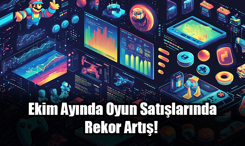 Ekim Aynda Oyun Satlarnda Rekor Art!