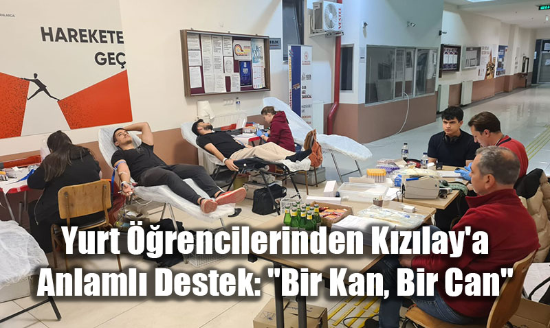 Yurt rencilerinden Kzlay’a Anlaml Destek: "Bir Kan, Bir Can"