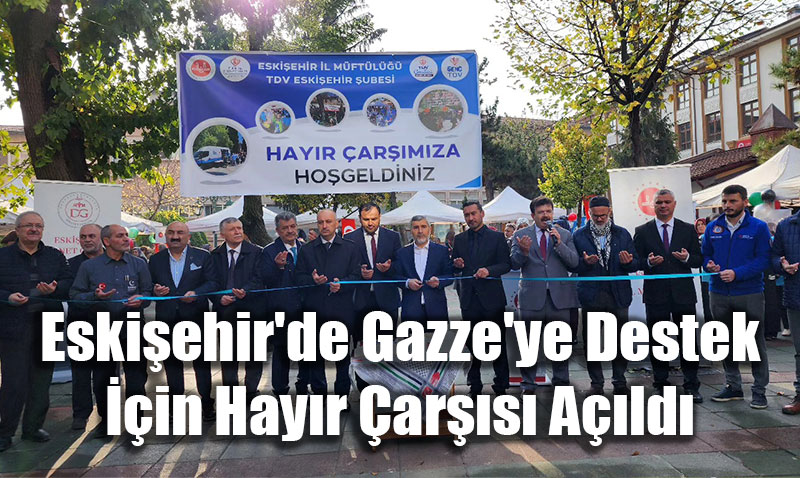 Eskiehir Mftl’nden Gazze’ye Destek ars Ald