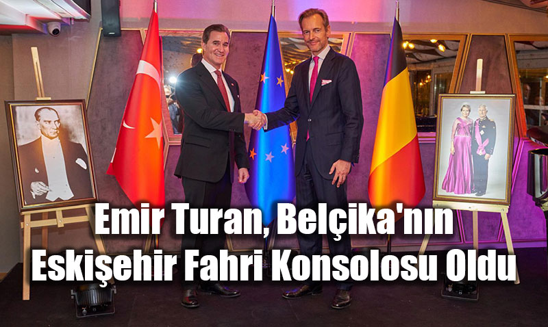 Eti Ynetim Kurulu Bakan Vekili Turan, Belika’nn Eskiehir Fahri Konsolosu Oldu
