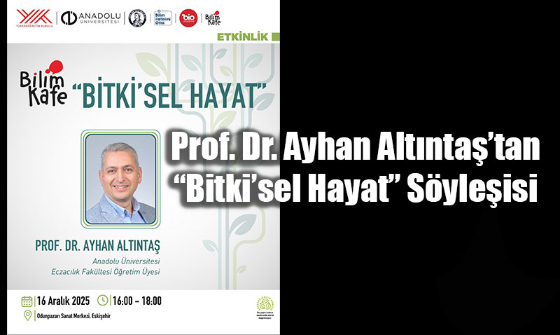 Prof. Dr. Ayhan Altntatan Bitkisel Hayat Syleisi