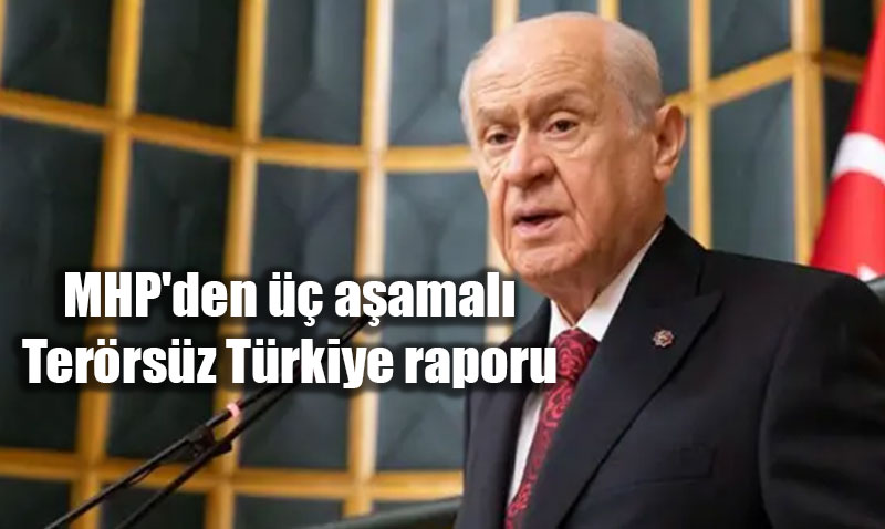 MHP’den Terrsz Trkiye in  Aamal Dzenleme nerisi