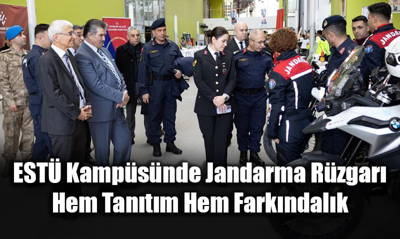 EST� Kamp�s�nde Jandarma R�zgar�: Hem Tan�t�m Hem Fark�ndal�k