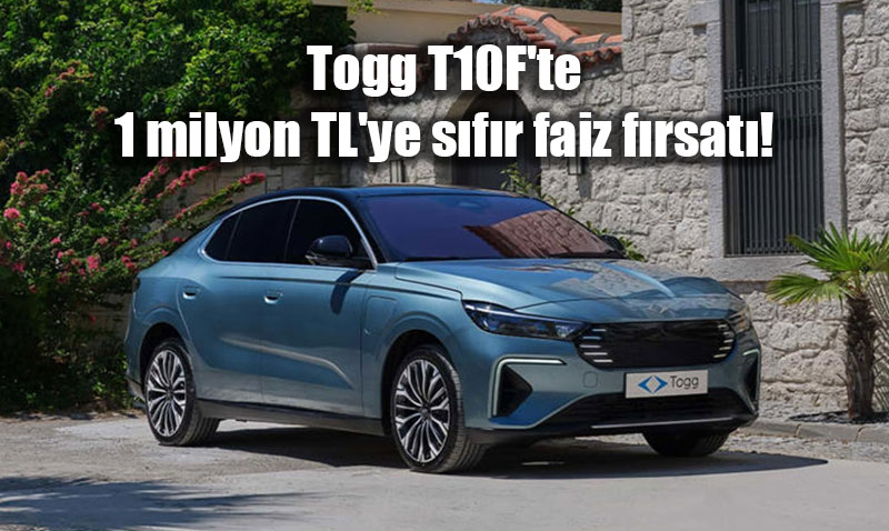 Togg T10F ve T10X Modellerinde Yln Son Finansman Frsat: %0 Faizli Kredi Destei
