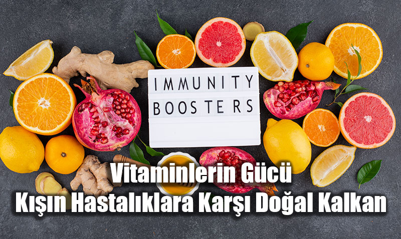 K�� Hastal�klar�na Kar�� Beslenme Kalkan�: Vitaminlerin Stratejik G�c�
