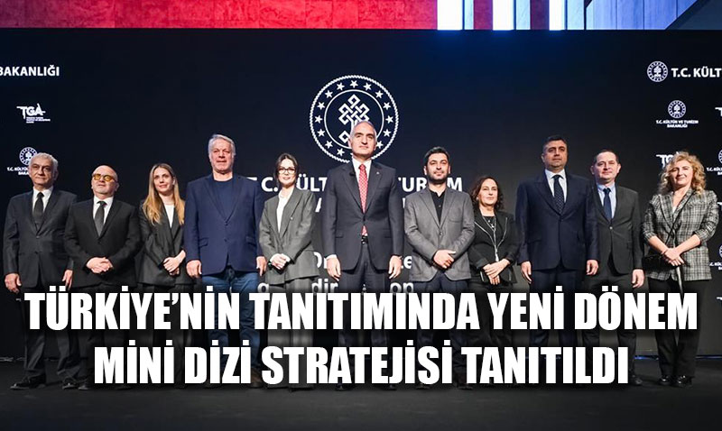 T�rkiye�nin K�resel Tan�t�m�nda Yeni D�nem: Mini Dizi Stratejisi