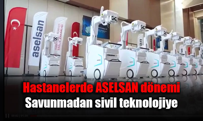 Hastanelerde ASELSAN Dnemi Balyor: Savunmadan Sivil Teknolojiye Dev Adm
