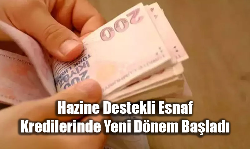 Hazine Destekli Esnaf Kredilerinde Yeni Dnem Balad