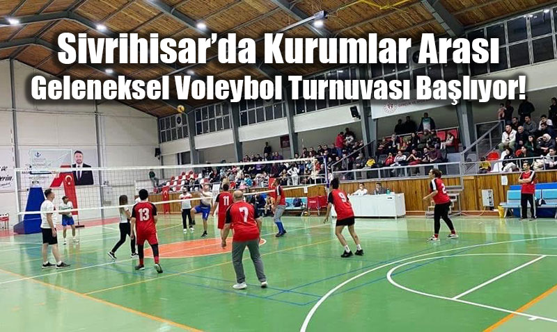 Sivrihisarda Kurumlar Aras Geleneksel Voleybol Turnuvas Balyor!