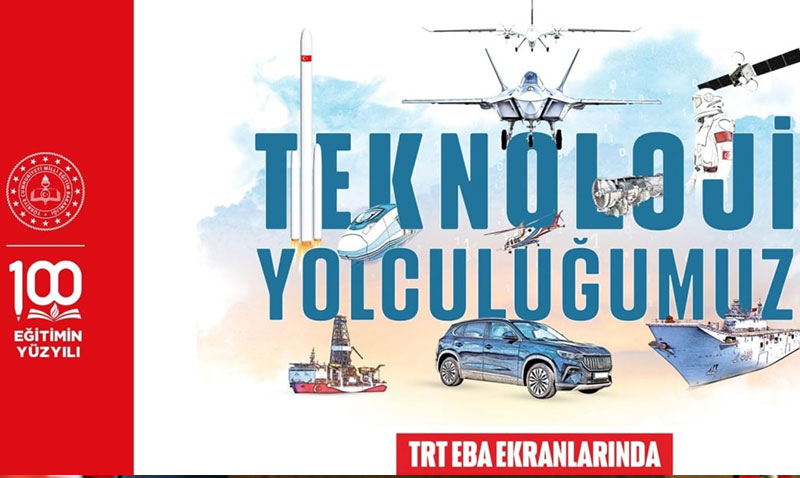 Türkiye’nin Teknoloji Yolcuğu, TRT-EBA Ekranlarında İzleyiciyle Buluşuyor