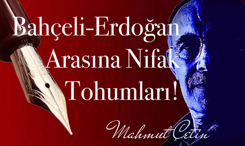 Bahçeli_Erdoğan Arasına Nifak Tohumları!