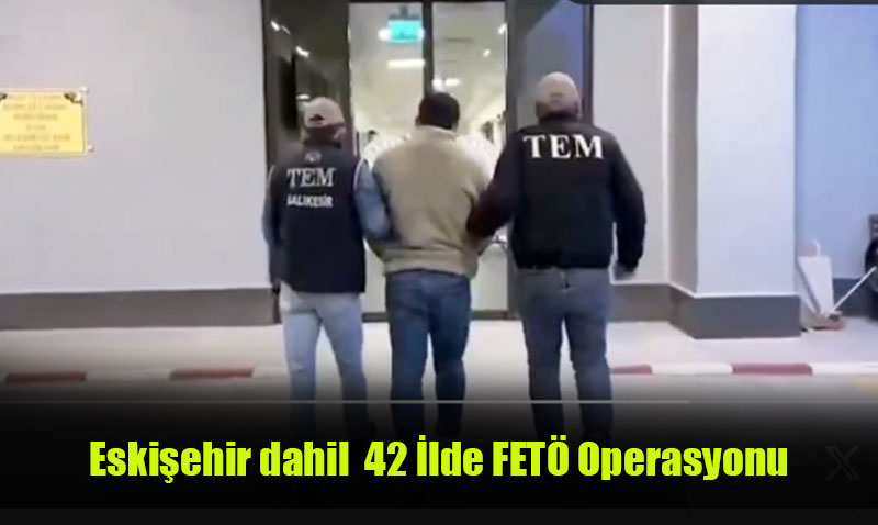 Trkiye Genelinde FET Operasyonu: 42 lde 169 Gzalt