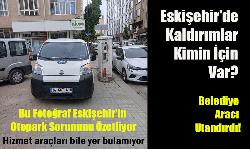 Belediye Aracndan Skandal Park