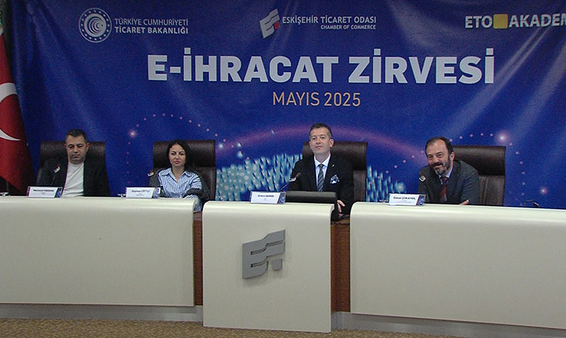Eskişehir E-İhracat Zirvesi ETO’da Yoğun İlgiyle Gerçekleşti