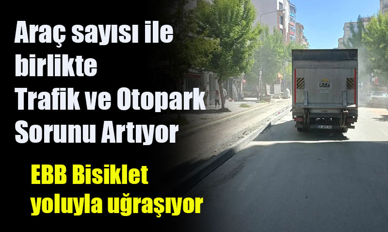Eskişehir’de Araç Sayısı Rekor Kırıyor