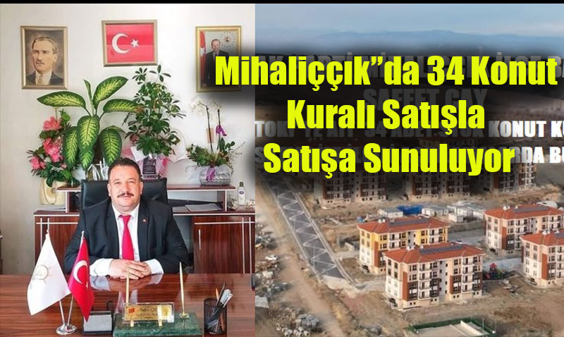AK Parti Mihalıççık İlçe Başkanı Saffet Çay’dan TOKİ Müjdesi
