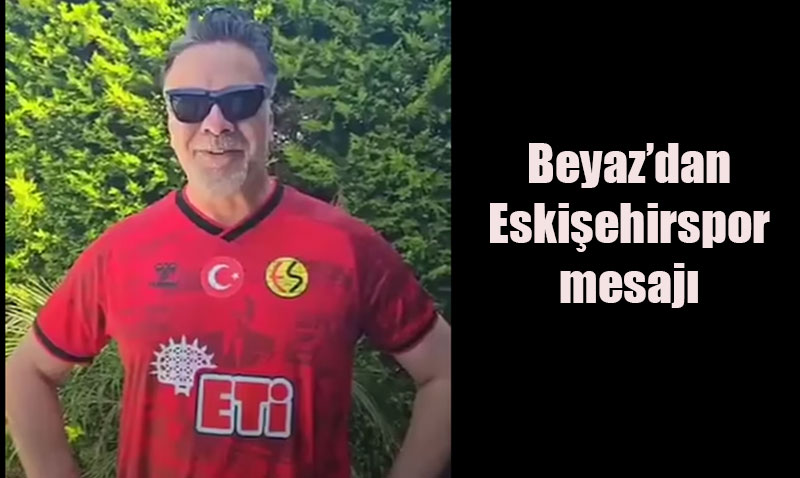 Beyazt ztrk’ten Eskiehirspor’a ampiyonluk Mesaj