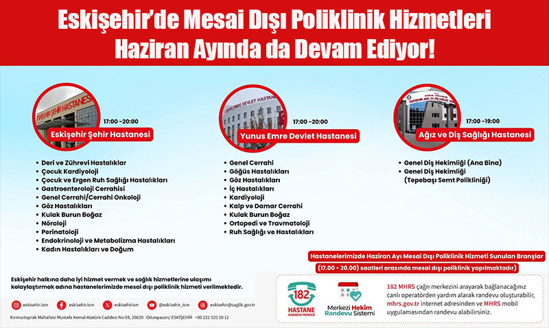 Eskiehir’de Mesai D Poliklinik Hizmetleri Haziran Aynda da Devam Ediyor!