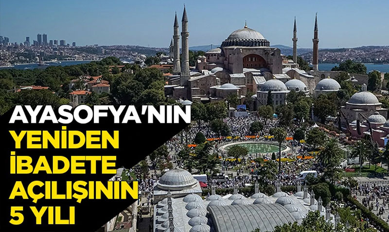 Ayasofya’nn yeniden ibadete alnn 5 yl