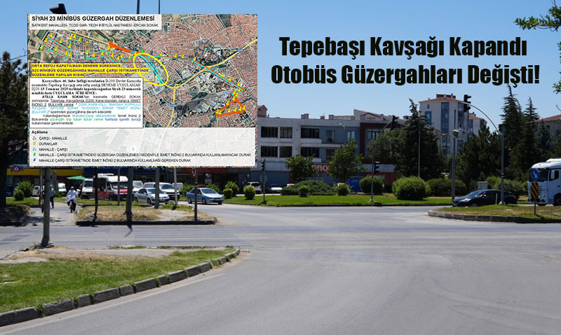 Tepeba Kava Bir Aylna Kapand: Otobs gzergahlar deiti