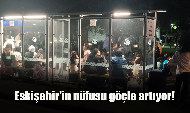 Eskiehir Nfusu Gle Artyor: 2024’te 6.819 Kiilik Net G!