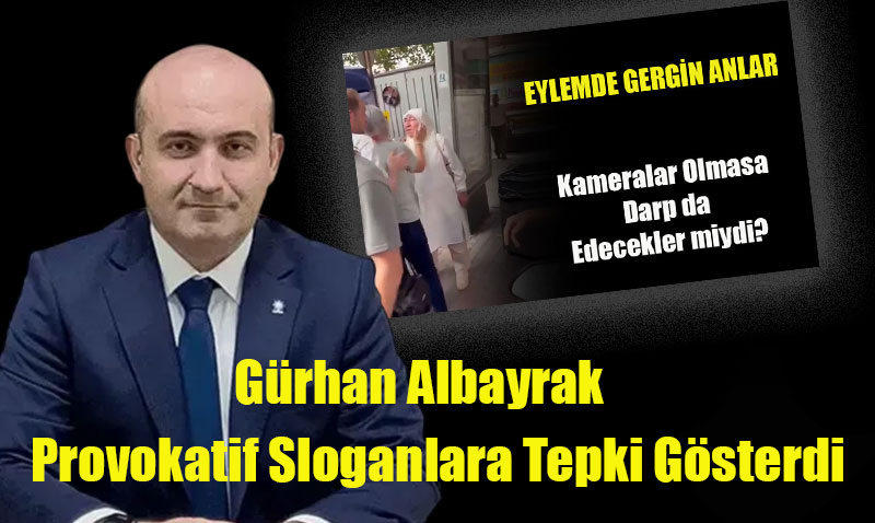 Albayrak,Provakatif Slogana tepki gösterdi