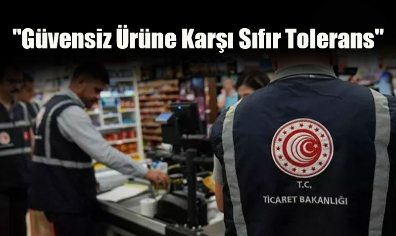 Ticaret Bakanlığı 2025’in İlk 6 Ayında da Güvensiz Ürünlere Geçit Vermedi