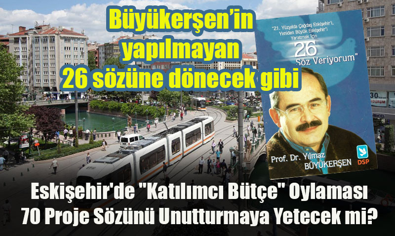 Eskişehir’de "Katılımcı Bütçe" Oylaması "Şeffaf Belediyecilik" Mi, "Vadedilenlerden Kaçış" Mı?