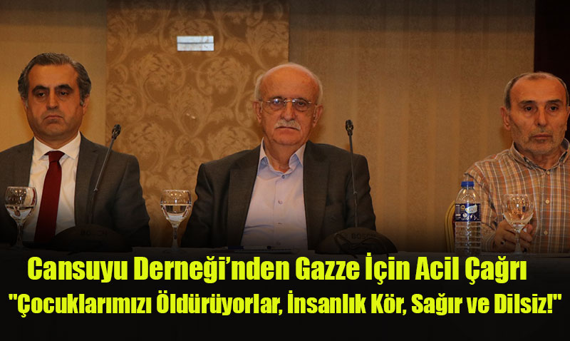 Cansuyu Derneği’nden Gazze İçin Acil Çağrı