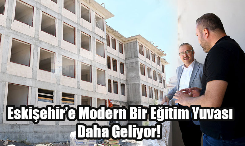 Emek Anadolu Lisesi Ykseliyor: Eskiehire Modern Bir Eitim Yuvas Geliyor!