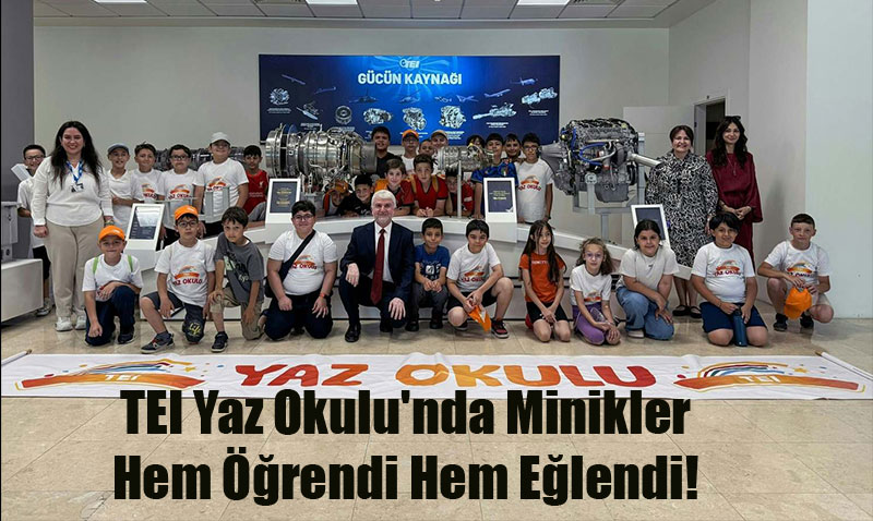 TEI Yaz Okulu’nda Minikler Hem Öğrendi Hem Eğlendi