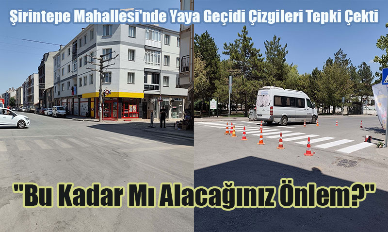 irintepe Mahallesi’nde Yaya Geidi izgileri Tepki ekti