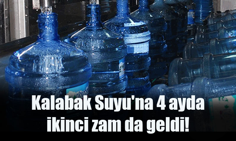 Kalabak Suyuna Zam Geldi