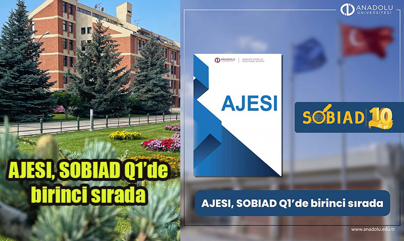 Anadolu Üniversitesi’nin AJESI Dergisi, SOBIAD Q1’de Birinci Sırada