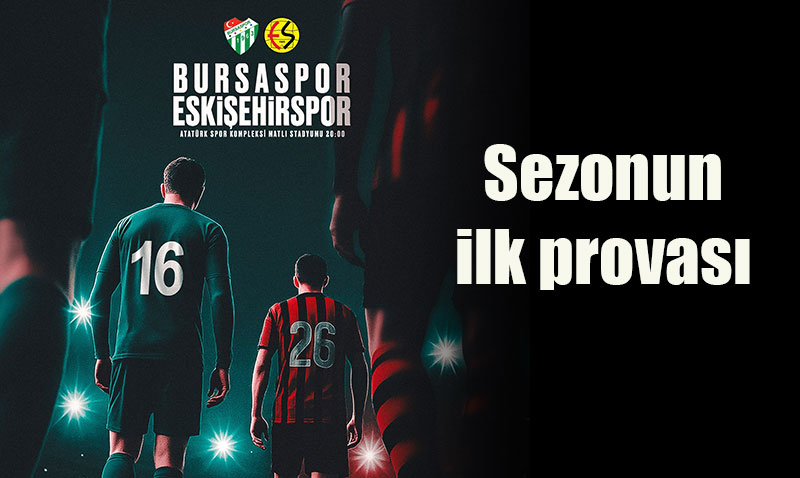 Bursaspor Eskişehirspor maçı canlı yayınlanacak