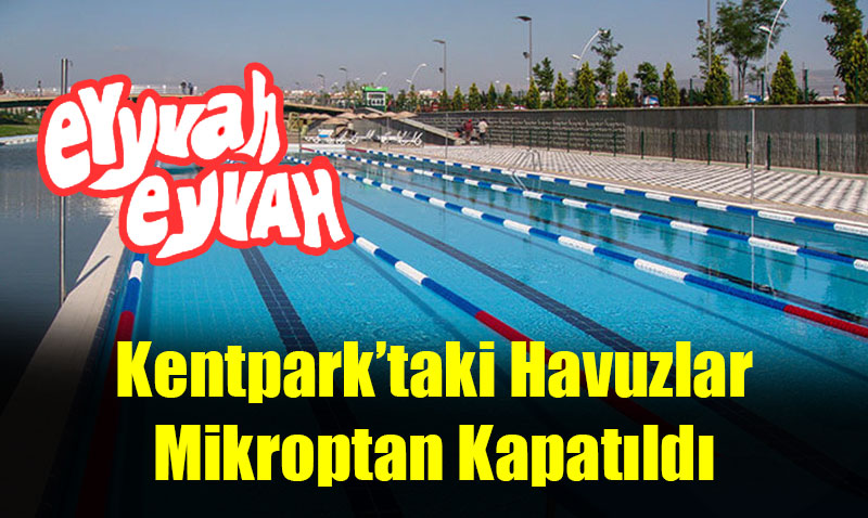Eskiehir Kentparktaki Havuzlar Mikroptan Kapatld
