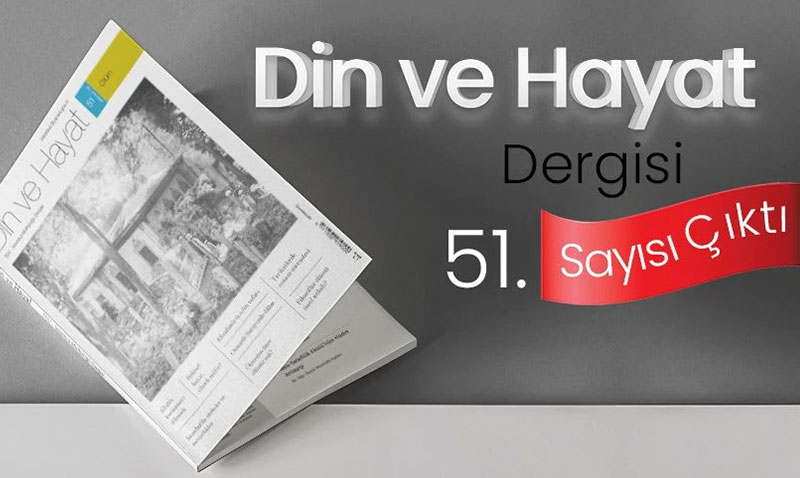 Din ve Hayat Dergisi’nin 51. says kt
