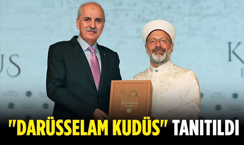 Diyanet leri Bakanl’ndan "Darsselam Kuds" Eseri Tantm