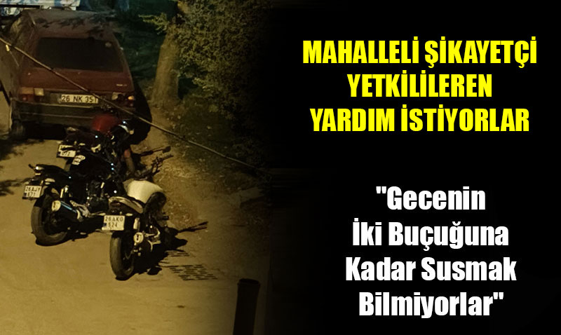 irintepe Sakinlerinden Motosiklet ikayeti