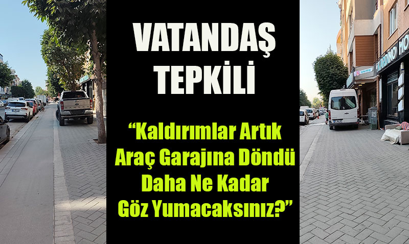 Vatandatan Yetkililere Tepki: Kaldrmlar Artk Ara Garajna Dnd"