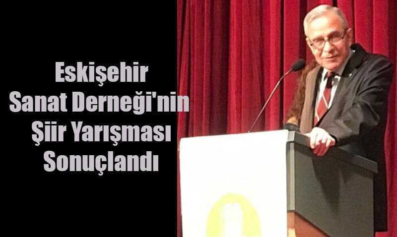 Eskişehir Sanat Derneği’nin Şiir Yarışması Sonuçlandı
