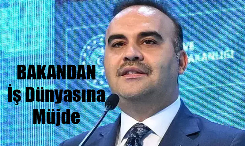 Bakan Kacır’dan İş Dünyasına Müjde