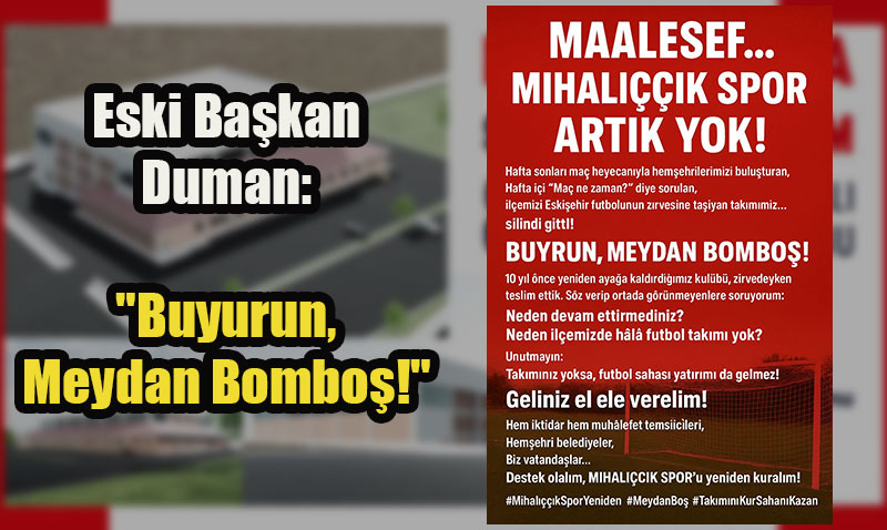Eski Başkan Duman’dan Mihalıççık Spor ve Yeni Tesis Yorumu
